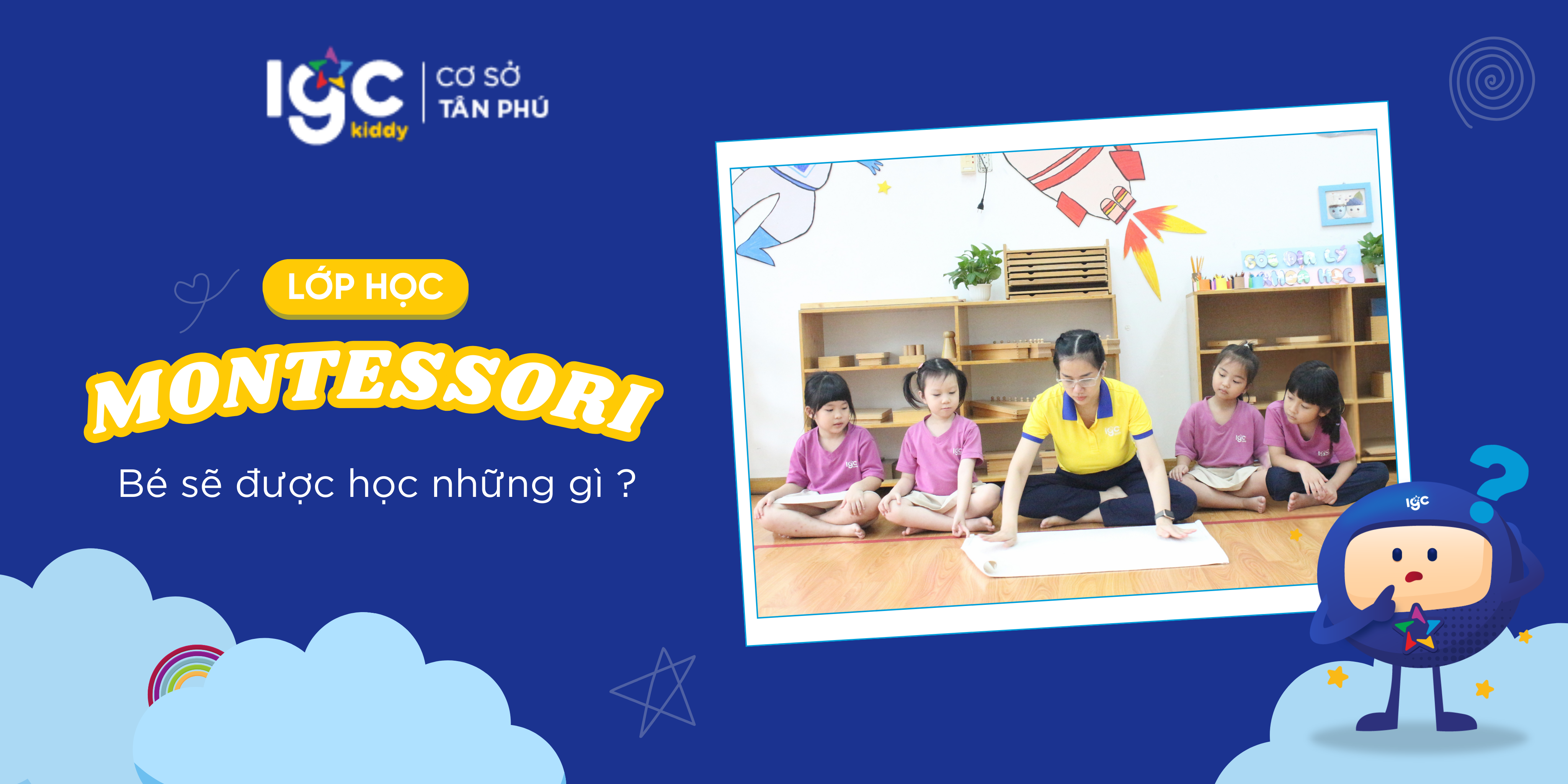 MONTESSORI – CHÌA KHÓA KHAI PHÁ TIỀM NĂNG CỦA TRẺ