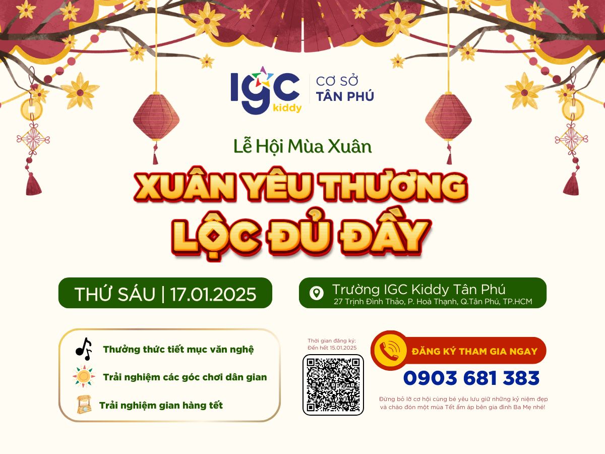 XUÂN YÊU THƯƠNG - LỘC ĐỦ ĐẦY CÙNG IGC KIDDY TÂN PHÚ