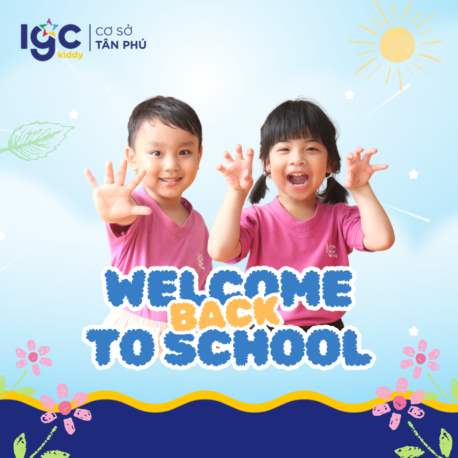 IGC Kiddy Tân Phú – Back to School: Deal hot nhất năm 🚀