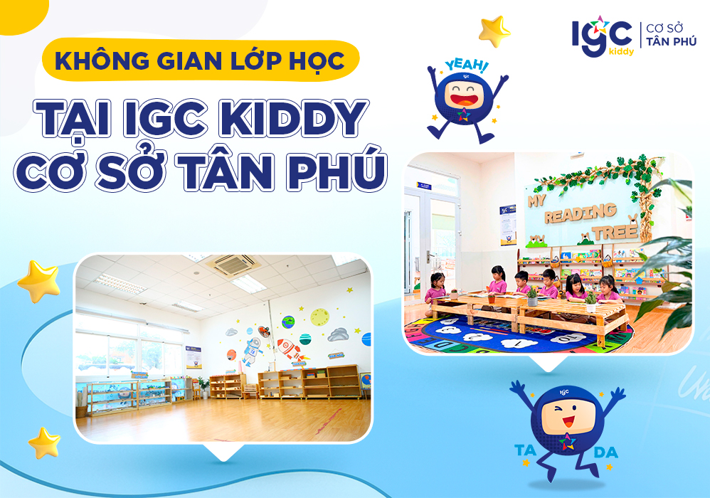 Không gian lớp học hiện đại tại IGC Kiddy cơ sở Tân Phú