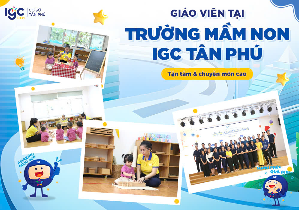 Giáo viên tại Trường Mầm non IGC Tân Phú – Đội ngũ tận tâm, chuyên môn cao, đồng hành cùng trẻ