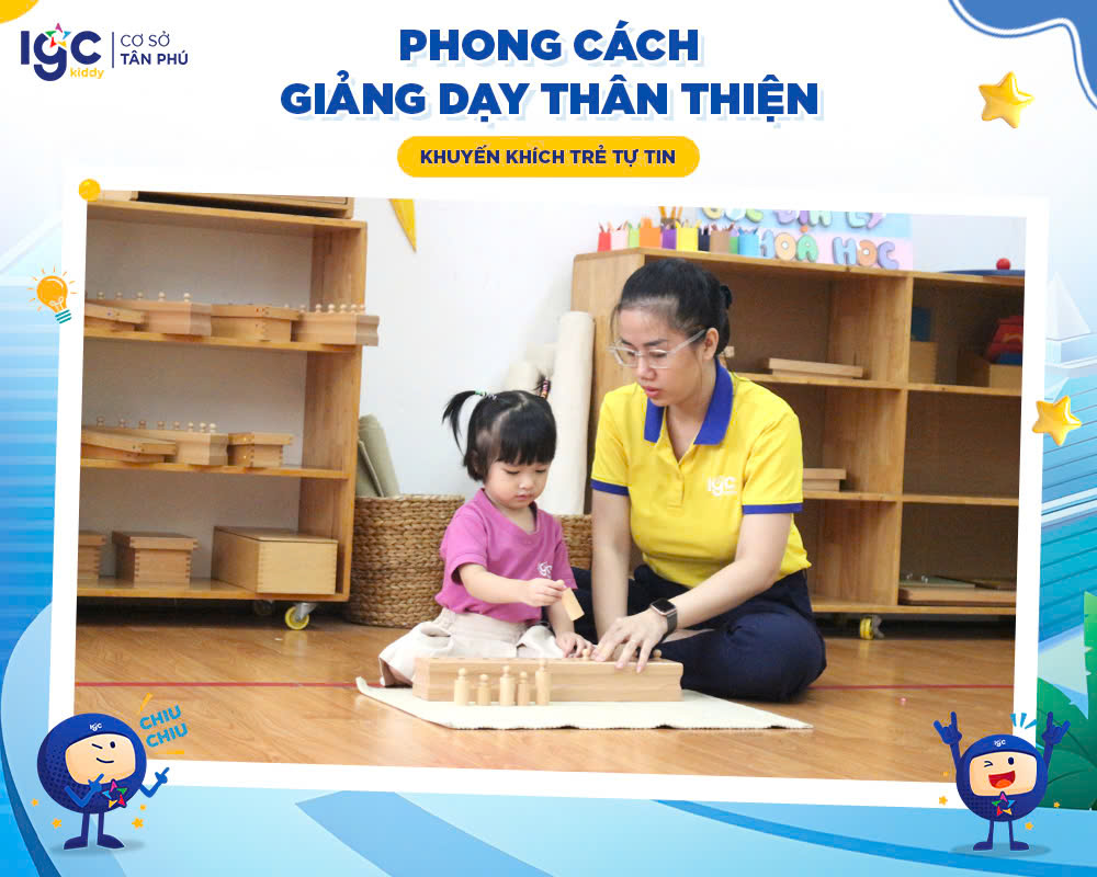 Phong cách giảng dạy thân thiện - khuyến khích trẻ tự tin