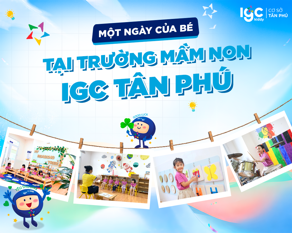một ngày học tại trường mầm non igc tân phú
